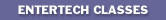 EnterTech Classes